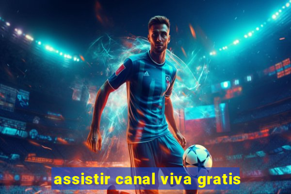 assistir canal viva gratis